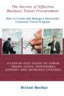 Image for Secrets of Effective Business Travel Procurement: How to Create and Manage a Successful Corporate Travel Program