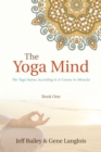 Image for Yoga Mind: The Yoga Sutras According to A Course in Miracles