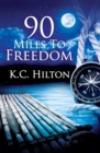 Image for 90 Miles to Freedom