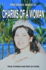 Image for Charms of a Woman: True Stories and Reflections