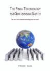 Image for Final Technology For Sustainable Earth: Can the E.V.W. Computer Technology Save the Earth?