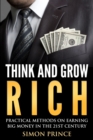 Image for Think And Grow Rich: Pratical Methods On Earning Big Money In The 21st Century