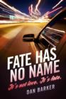 Image for Fate Has No Name