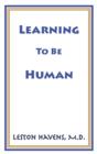 Image for Learning To Be Human