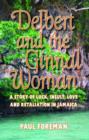 Image for Delbert and the Ginnal Woman: A Story of Luck, Insult, Love and Retaliation in Jamaica