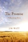 Image for Promise: A Wyoming Story