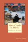 Image for Black Clouds in Manila: Fight or Flight: Book 1