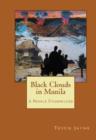 Image for Black Clouds in Manila: A People Undefeated: Book 2
