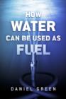 Image for How Water Can Be Used as Fuel