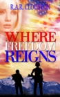 Image for Where Freedom Reigns