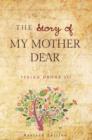 Image for Story of My Mother Dear Revised: A Tribute to all Mothers