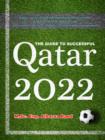 Image for Qatar 2022: Apply Successful Planning Management Systems in Qatar 2022 FIFA World Cup