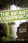 Image for Infant Conspiracy: Book one of the Family Oberllyn