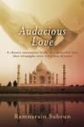 Image for Audacious Love