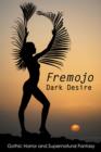 Image for Fremojo: Dark Desire: Gothic Horror Supernatural Fantasy