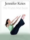 Image for Jennifer Kries - The Pilates Mat Book