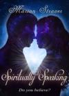 Image for Spiritually Speaking: Do You Believe?