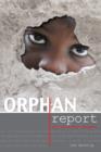 Image for Orphan Report - For Ministry Leaders: The Orphan Report - For Ministry Leaders