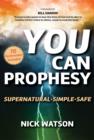 Image for You Can Prophesy: Supernatural - Simple - Safe