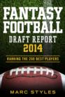 Image for Fantasy Football Draft Report 2014: Ranking the 200 Best Players!
