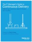 Image for IT Manager&#39;s Guide to Continuous Delivery: Delivering Software in Days