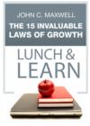 Image for 15 Invaluable Laws of Growth- Lunch &amp; Learn