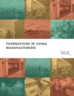 Image for Foundations in China Manufacturing: Keys to successfullly making your product in China