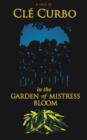 Image for In the Garden of Mistress Bloom