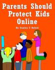 Image for Parents Should Protect Kids Online: Online Predators Are Defenseless Against Informed Adults