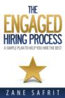 Image for Engaged Hiring Process: A Simple Plan to Help You Hire the Best