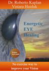 Image for Energetic EyeHealing: No Exercise Way of Improving Vision