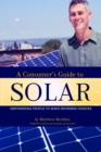 Image for Consumer&#39;s Guide to Solar: Empowering People to Make Informed Choices