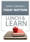 Image for Today Matters Lunch &amp; Learn
