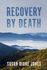 Image for Recovery By Death