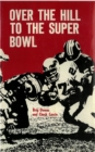 Image for Over the Hill to the Super Bowl