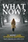 Image for What Now?: A Widow&#39;s Guide to Financial Independence