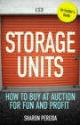 Image for Storage Units: How to Buy at Auction for Fun and Profit