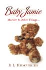 Image for Baby Jamie: Murder &amp; Other Things...