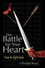 Image for Battle for Your Heart: How to Fight Back