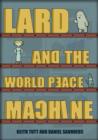 Image for Lard and the World Peace Machine