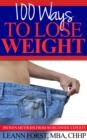 Image for 100 Ways To Lose Weight: Proven Methods From Worldwide Experts
