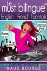 Image for Le must bilingueTM English-French Teentalk: American Edition