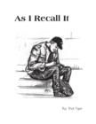 Image for As I Recall It