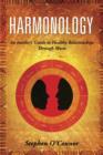 Image for Harmonology: An Insider&#39;s Guide to Harmonious Relationships Through Music