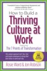 Image for How to Build a Thriving Culture at Work: Featuring The 7 Points of Transformation