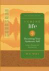 Image for I Ching Life: Becoming Your Authentic Self