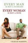Image for Every Man Is Not a Husband - Every Woman Is Not a Wife