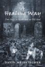 Image for Healing Way: Two Dogs, A Coyote And An Old Soul