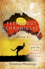 Image for Fethafoot Chronicles: Guluya and the Lake Mungo Mystery
