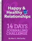 Image for Happy &amp; Healthy Relationships 14 Days Journaling Challenge
